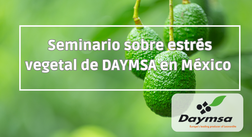 DAYMSA expone en México sus soluciones para hacer frente al estrés vegetal